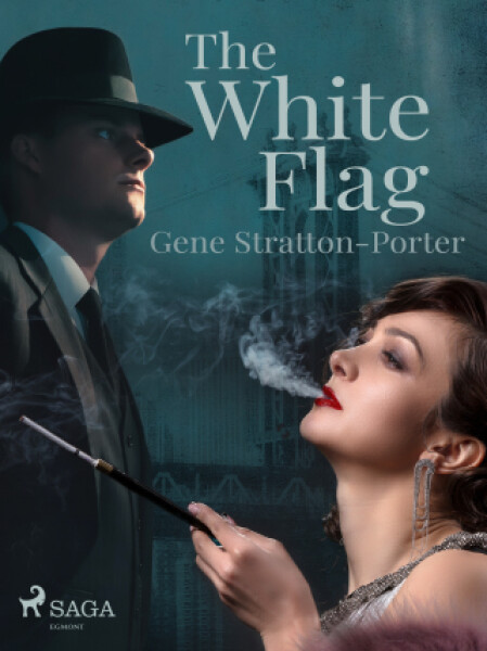 The White Flag - Gene Stratton-Porter - e-kniha