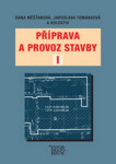 Příprava a provoz stavby I pro SPŠ a SOŠ stavební - kolektiv autorů