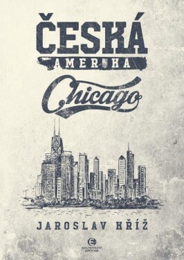 Česká Amerika Chicago