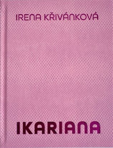 Ikariana - Irena Křivánková