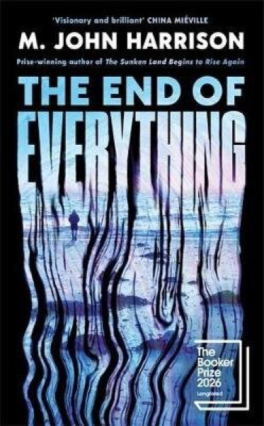 End of Everything - M. John Harrison
