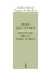 Homo educandus. Filosofické základy teorie výchovy. - Radim Palouš, Zuzana Svobodová - e-kniha