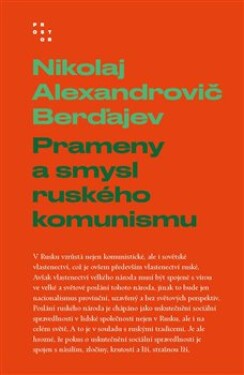 Prameny smysl ruského komunismu Nikolaj Berďajev