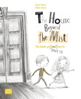The House Beyond the Mist - Ester Stará