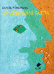Vyměřování světa - Daniel Kehlmann