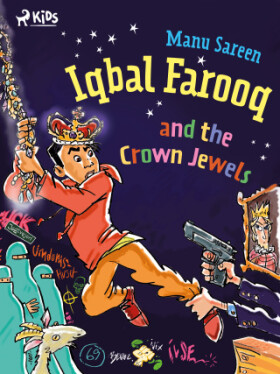 Iqbal Farooq and the Crown Jewels - Manu Sareen - e-kniha
