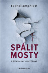 Spálit mosty - Rachel Amphlett