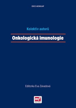 Onkologická imunologie Eva Závadová