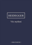 Věc myšlení - Martin Heidegger