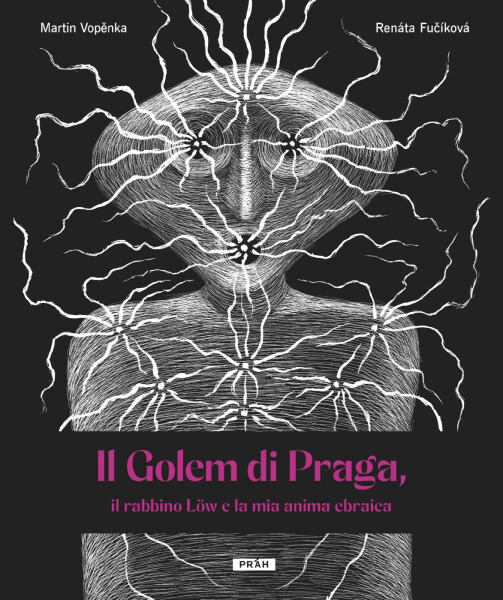 Il Golem di Praga, il rabbino Löw e la mia anima ebraica - Martin Vopěnka