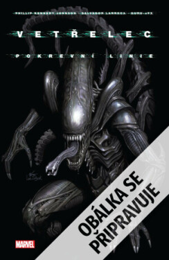 Vetřelec - Pokrevní linie - Phillip Kennedy Johnson