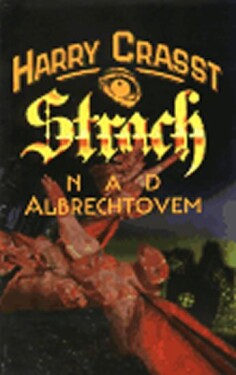 Strach nad Albrechtovem Harry Crasst