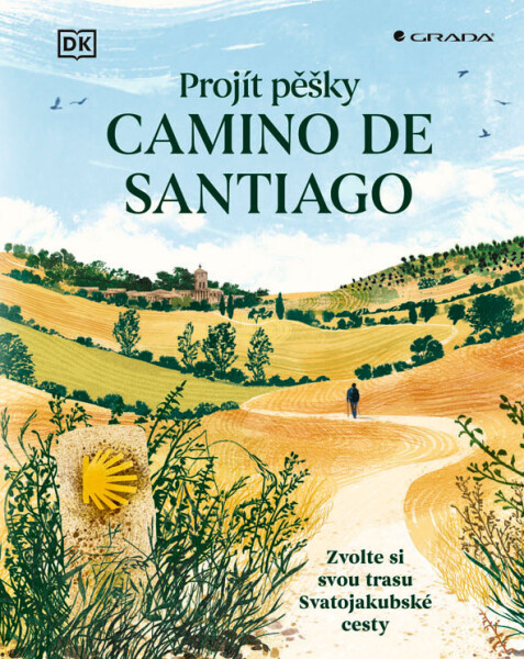 Projít pěšky Camino de Santiago - Zvolte svou trasu Svatojakubské cesty - Jaroslav Tachecí