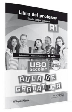 Uso escolar aula de gramática A1 Libro del profesor - María Ángeles Palomino