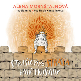 Strašidýlko Stráša hasí průšvihy (audiokniha - čte Naďa Konvalinková) - Alena Mornštajnová