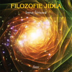 Filozofie jídla Irena Šímová