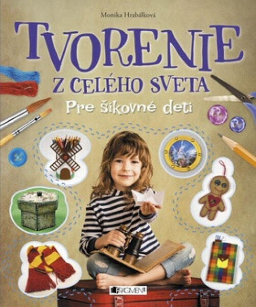 Tvorenie z celého sveta - Monika Hrabálková