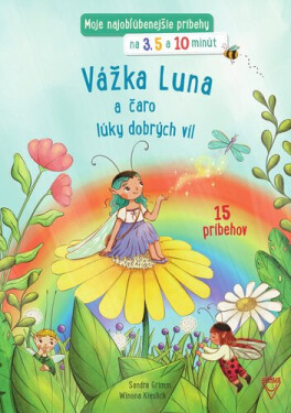 Vážka Luna a čaro lúky dobrých víl - Sandra Grimmová