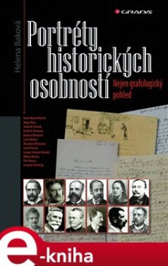 Portréty historických osobností. Nejen grafologický pohled - Helena Baková e-kniha