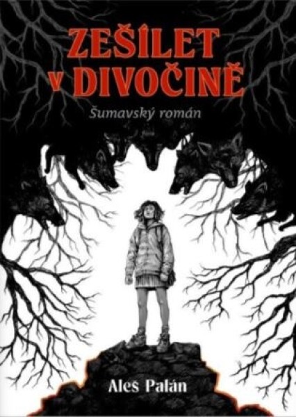 Zešílet v divočině