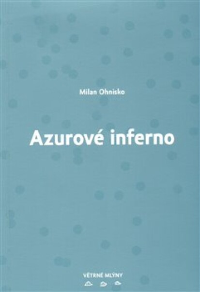 Azurové inferno Milan Ohnisko