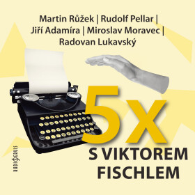 Pětkrát s Viktorem Fischlem - Viktor Fischl - audiokniha