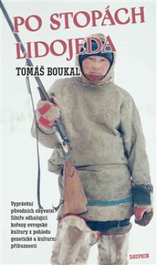 Po stopách lidojeda Tomáš Boukal