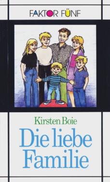 Die liebe Familie