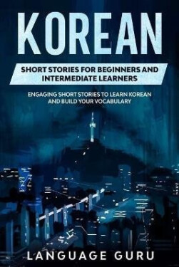Korean Short Stories for Beginners and Intermediate Learners - Various
