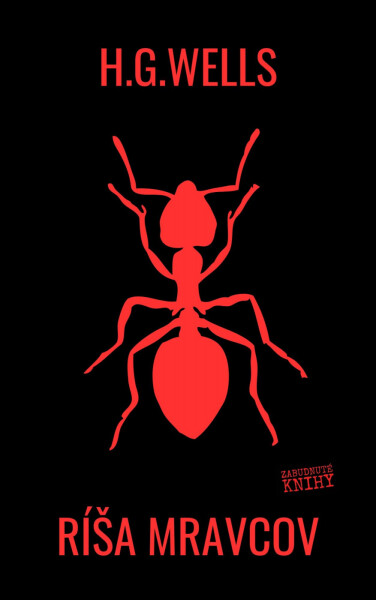 Ríša mravcov - Herbert George Wells