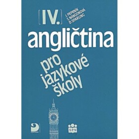 Angličtina pro jazykové školy IV.