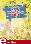 Hravá písmenková škola - Zuzana Pospíšilová e-kniha