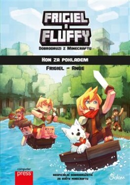Frigiel Fluffy Dobrodruzi Minecraftu: Hon za pokladem Frigiel