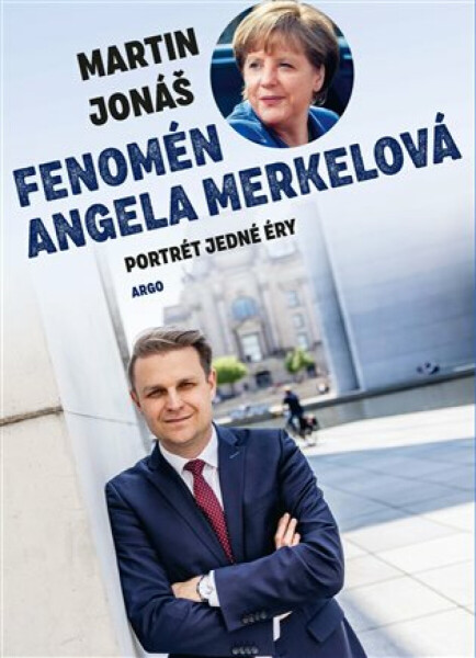 Fenomén Angela Merkelová - Martin Jonáš