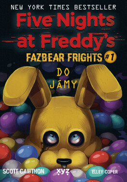 Five Nights at Freddy's: Do jámy - Scott Cawthon