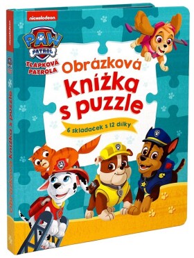 Tlapková patrola Obrázková knížka puzzle Kolektiv