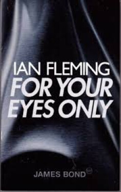 Fleming, Ian: For Your Eyes Only DOPRODEJ