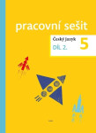 Český jazyk pro 5. ročník – pracovní sešit 2. díl - kolektiv autorů