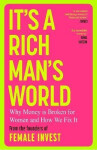 It´s a Rich Man´s World