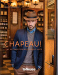 Chapeau: The Ultimate Guide to Men's Hats - Pierre Toromanoff