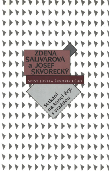 Setkání v Torontu, s vraždou (spisy - svazek 26) - Josef Škvorecký, Zdena Salivarová - e-kniha