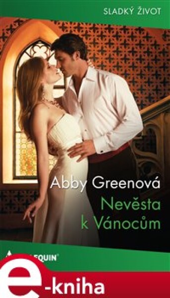 Nevěsta k Vánocům - Abby Greenová e-kniha