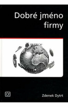 Dobré jméno firmy (poškozená) - Zdeněk Dytrt