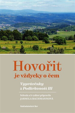Hovořit je vždycky čem