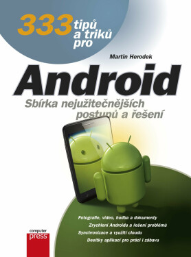 333 tipů a triků pro Android - Martin Herodek