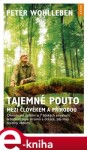 Tajemné pouto mezi člověkem přírodou