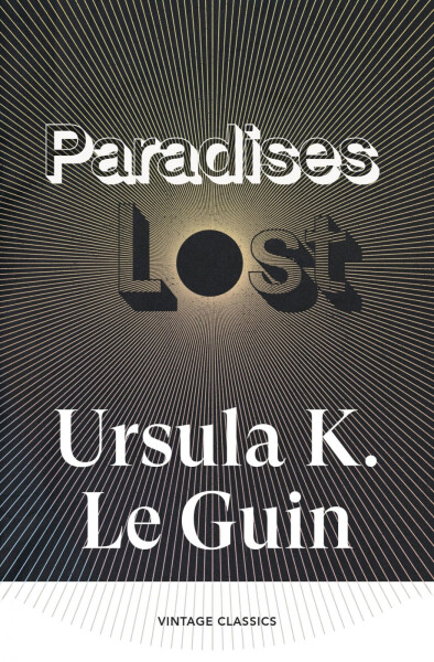 Paradises Lost - Ursula K. Le Guin