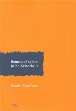Románový cyklus Jiřího Kratochvíla - Blanka Kostřicová