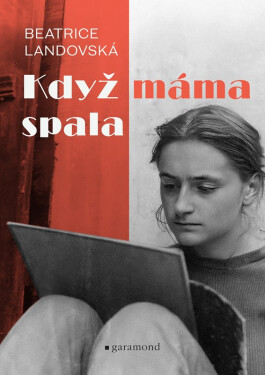 Když máma spala - Beatrice Landovská