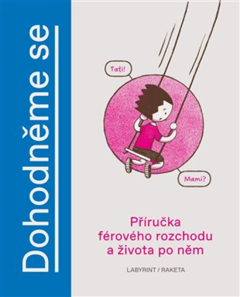 Dohodněme se - Příručka férového rozchodu a života po něm - Jana H. Hoffstädter